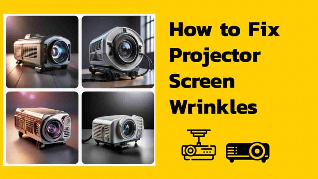 fix-projector-screen-wrinkles